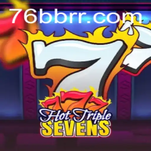 Descubra o Jogo HotTripleSevens: A Experiência de Cassino em 76BB.com